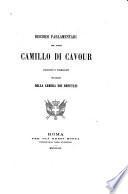 Discorsi parlamentari del conte Camillo di Cavour