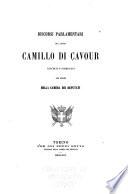 Discorsi parlamentari del conte Camillo di Cavour, raccolti e pubblicati per ordine della Camera dei deputati