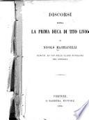 Discorsi sopra la prima deca de Tito Livio, di Nicolò Machiavelli ...