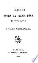 Discorsi sopra la prima deca di Tito Livio di Niccolò Machiavelli