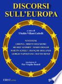 Discorsi sull’Europa. Dal manifesto di Ventotene al Trattato di Lisbona e alla Convenzione Europea dei Diritti dell’Uomo