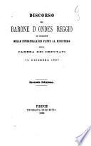 Discorso del barone d'Ondes Reggio in occasione delle interpellanze fatte al ministero nella Camera dei Deputati il dicembre 1867