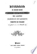 Discorso del chiarissimo marchese Massimo d'Azeglio ed altri pronunciati ne' banchetti tenuti in Pesaro nei giorni 5, 8, e 13 settembre 1847