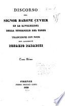 Discorso del Signor Barone Cuvier su le rivoluzioni della superficie del globo