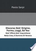 Discorso Dell' Origine, Forma, Leggi, Ed Vso