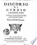 Discorso di Curzio Inghirami sopra l'opposizioni fatte all'antichità toscane diuiso in dodici trattati