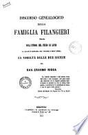 Discorso genealogico della famiglia Filangieri estratto dall'istoria del feudo di Lapio la quale è compresa nel volume 2. dell'opera La nobiltà delle Due Sicilie pel cav. Erasmo Ricca