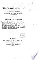 Discorso inaugurale per le lezioni di chimica nel Real Collegio Tulliano di Arpino di Gaetano M.a La Pira ..