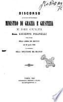 Discorso pronunciato dal Guardasigilli Ministro di grazia e giustizia e dei culti comm. Giuseppe Pisanelli nella tornata della Camera dei deputati del 22 aprile 1863 in occasione della discussione del bilancio