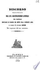 Discorso pronunziato dal cav. Gianfrancesco Lanzilli da Napoli ... il giorno 1 ottobre 1838 nel riaprimento dell'anno universitario