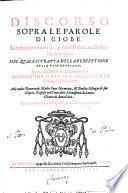 Discorso sopra le parole di Giobe. In nidulo meo moriar, & sicut palma multiplicabo dies meos. Nel quale si tratta della perfettione della vita regolare, scritta dall'illustriss. & reuerendiss. monsignor Gasparo Sillingardi vescouo di Modona ..