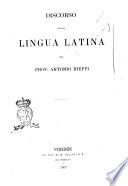 Discorso sulla lingua latina del prof. Antonio Rieppi