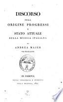 Discorso sulla origine progressi e stato attuale della musica italiana di Andrea Majer veneziano