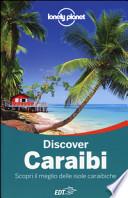 Discover Caraibi. Scopri il meglio delle isole caraibiche
