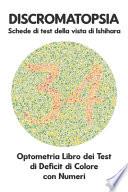 DISCROMATOPSIA Schede di test della vista di Ishihara Optometria Libro dei Test di Deficit di Colore con Numeri