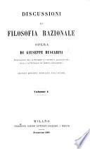 Discussioni di filosofia razionale ... Seconda edizione ritoccata dall'autore