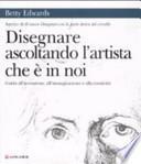 Disegnare ascoltando l'artista che è in noi