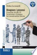 Disegnare i processi. Il metodo Zoom Up. La persona e il gruppo. La comunicazione interna