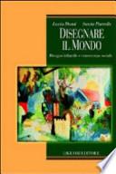 Disegnare il mondo. Disegno infantile e conoscenza sociale