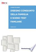 Disegno congiunto della famiglia e Sceno-test familiare