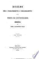 Disegno per l'ingrandimento e miglioramento del porto di Civitavecchia memoria