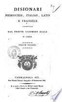 Disionari piemonteis, italian, latin e franseis conpost dal preive Casimiro Zalli d' Cher. Volum 1. (-3)