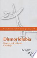 Dismorfofobia. Quando vedersi brutti è patologia