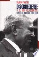 Disobbedienze: Gli anni della sconfitta. Scritti sul Manifesto, 1985-1994