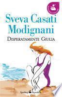 Disperatamente Giulia