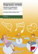 Disprassia verbale. Attività di ricombinazione vocalico-sillabica creativa
