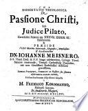 Diss. theol. de passione Christi sub iudice Pilato