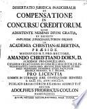 Dissertatio ... de compensatione in concursu creditorum; praes. Amandus Christianus Dorn. - Killae, Gottfr. Bartsch 1754