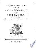 Dissertation sur le feu naturel de Pietra-Mala, etc. [By Count G. Razumovsky.]