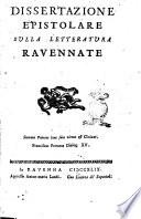 Dissertazione epistolare sulla letteratura ravennate [Pier-paolo Ginanni]