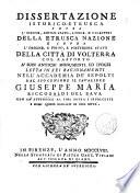 Dissertazione istorico-etrusca sopra l'origine, antico stato, lingua, e caratteri della Etrusca nazione e sopra l'origine, e primo, e posteriore stato della città di Volterra, letta in sei regionamenti nell'Accademia de'Sepolti