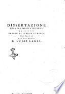 Dissertazione sopra una urnetta toscanica ; e difesa del saggio di lingua etrusca. Edito in Roma nel 1789. del sig. abate D. Luigi Lanzi