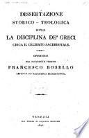Dissertazione storico-teologica sopra la disciplina de Greci circa il celibato sacerdotale