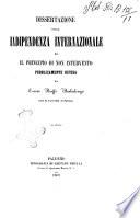 Dissertazione sulla indipendenza internazionale ed il principio di non intervento pubblicamente difesa nella R. Università di Palermo