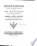 Dissertazione sulla seconda moglie del re Manfredi e su' loro figlioli di Domenico Forges Davanzati patrizio tranese e prevosto della regal chiesa di Canosa