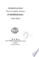 Dissertazioni della Pontificia accademia romana di archeologia