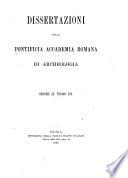 Dissertazioni della Pontificia Accademia romana di archeologia
