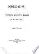 Dissertazioni della Pontificia Accademia romana di archeologia