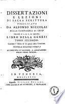 Dissertazioni e lezioni di sacra scrittura pubblicate da Alfonso Niccolai della Compagnia di Gesù teologo di S.M.C. in Toscana. ... Tomo primo [-duodecimo]. ..