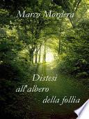 Distesi all'albero della follia