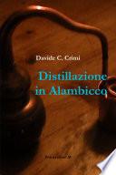 Distillazione in Alambicco