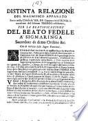 Distinta relazione del magnifico apparato fatto nella chiesa de' RR. PP. Cappuccini di Roma in occasione del solenne triduo celebrato, per la beatificazione del beato Fedele A' Sigmaringa sacerdote di detto ordine &c. con la notizia delle sagre funzioni