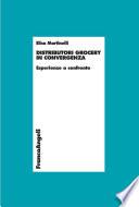 Distributori grocery in convergenza. Esperienze a confronto