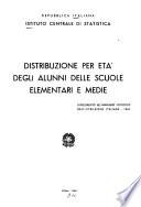 Distribuzione per età degli alunni delle scuole elementari e medie nell'anno scolastico ...