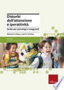Disturbi dell'attenzione e iperattività. Guida per psicologi e insegnanti