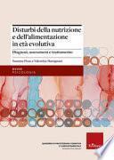Disturbi della nutrizione e dell'alimentazione in età evolutiva. Diagnosi, assessment e trattamento